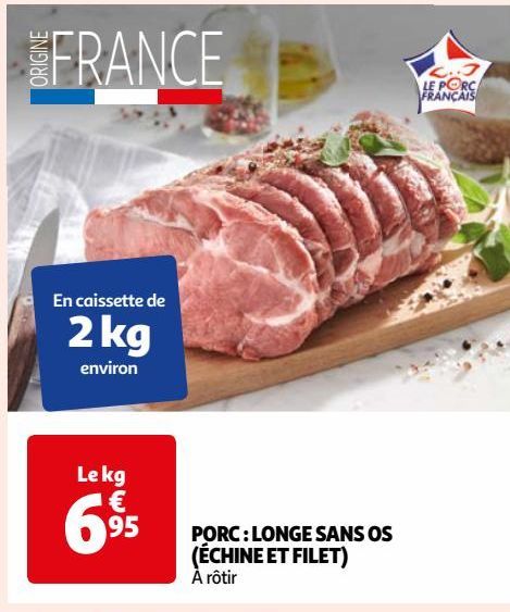 PORC : LONGE SANS OS (ÉCHINE ET FILET)