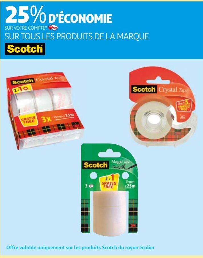 LES PRODUITS DE LA MARQUE SCOTCH