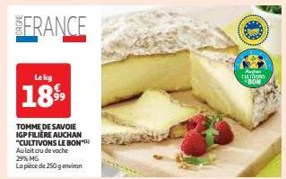 TOMME DE SAVOIE IGP FILIÈRE AUCHAN "CULTIVONS LE BON"