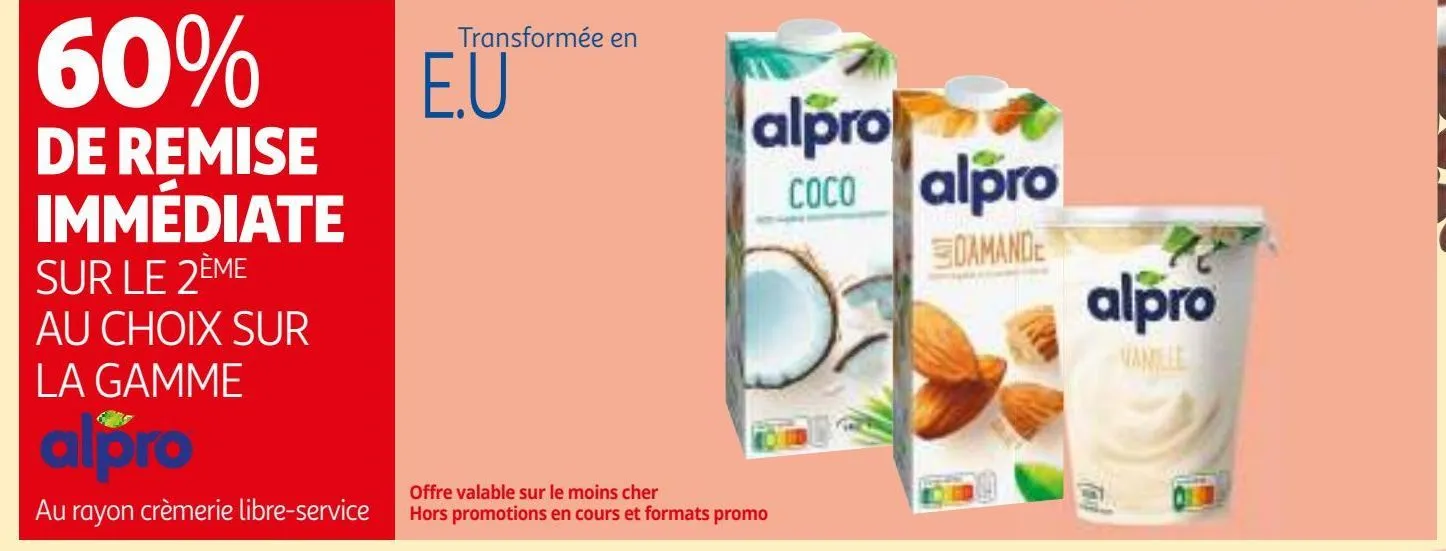 au choix sur la gamme alpro