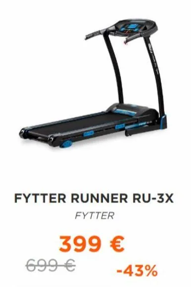 fytter runner ru-3x  fytter  399 €  699 €  413fing  -43% 