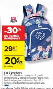 CD kund  -30%  DE REMISE IMMEDIATE  29%  2093  Le carat  Sac à dos fleurs Dim.: 32 x 18 x 44 cm, en polyester 2 grands compartiments 2 poches latérales et 1 poche avant Bretelles et poignée rembourées