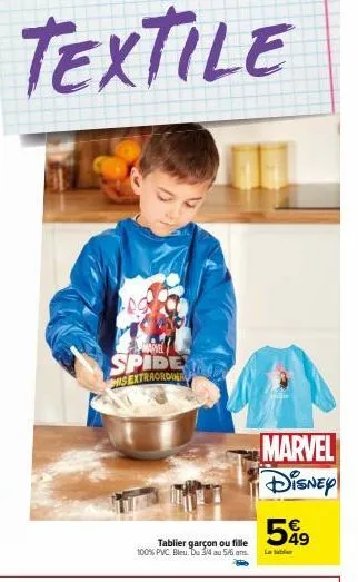 textile  marvel  spide is extraordina  tablier garçon ou fille 100% pvc. bleu du 3/4 au 5/6 ans  marvel disney  549  la table 