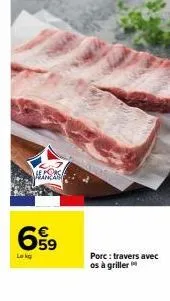 jeanca  659⁹  lekg  porc: travers avec os à griller 