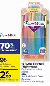 Paper Mate  70%  D'ÉCONOMIES  9%  Los 15 outres Praxpayé en casse Sat  297  RemiFid didute  e  NEW PA NOUVEL ET  Paper Mate Flein!  HELPIN TING-TUTE  16 feutres d'écriture "Flair original" Pointe moye