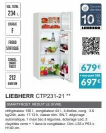 VOL TOTAL  234₁  ENERGIE  F  FROID  STATIQUE  CONCEL  SMART  FROST  212  KWH/RN  LIEBHERR CTP231-21 **  SMARTFROST: RÉDUIT LE GIVRE  refrigérateur 190 L, congélateur 44 1., 4 étoles, cong. 3.6 kg/24h,