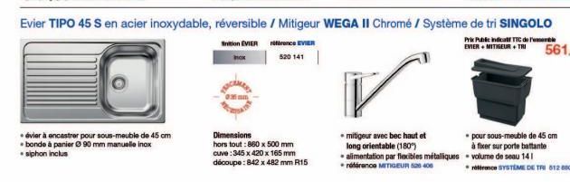 évier à encastrer pour sous-meuble de 45 cm bonde à panier Ⓒ 90 mm manuelle inox siphon inclus  ox  Snition EVIER référence EVIER  520 141  Dimensions  hors tout : 860 x 500 mm cuve: 345 x 420 x 165 m