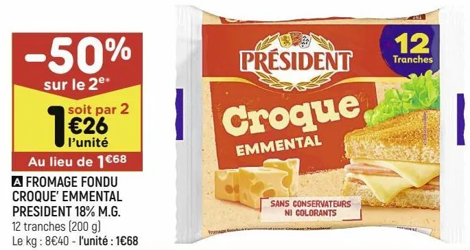 fromage fondu croque’ emmental president 18% m.g.