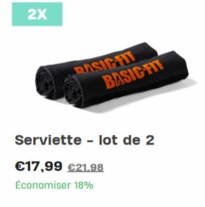 2X  BASICHL BASIC FIT  Serviette - lot de 2  €17,99 €21.98  Économiser 18% 