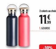 1  C  2 coloris au choix  .99  1. GOURDE  -30%  