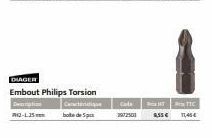 DIAGER  Embout Philips Torsion  Deption  Caracteridique  P2-L25  boite de 5pcs  Cada TTC 2972503 9,55 € TLASE 