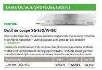 fertoo  outil de coupe sg-350/w-isc  pour la decoupe des matériausiaiants souples tels que la laine min  et les fibres naturels outil de coupe avec lame de condu produt  -grà la combinaison d'un coute