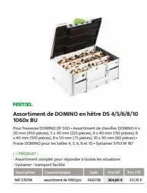 festoo  assortiment de domino en hêtre ds 4/5/6/8/10 1060x bu  pour domino df 500-assortiment de chevilles domind 4x 20 mm (450 pm) 5x 30 mm (225 piece), 6 x 40 mm (150 p x40 mm (100 pieces) ex 50 mm 