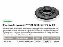 202401  MID  FRISTOOL  Plateau de ponçage ST-STF D150/MJ2-FX-W-HT  Pour courbes et arrands prononces-Poncage avec acheminement des pousties-forte abrasion et aspiration maximale-Apiration efficace pre