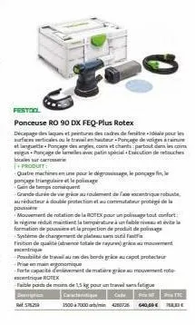 festool  ponceuse ro 90 dx feq-plus rotex  decapage de laques et peintures des cadres de fenêtre-dale pour les surfaces verticales ou le travail en hautaur-ponçage de valiges à rainure et languette-po