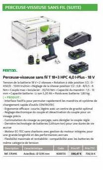 FESTOO  Perceuse-visseuse sans fil T 18+3 HPC 4,0 1-Plus-18 V  Tendebat18V-2vit-Rolation à vide position 1/2:0 450/0-1500 min-Réglage de la vitenpostion 1/2:08-3/05-6 N-Couple max-boici: 25/50 Nm+Capa