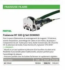 fraiseuse filaire  festool  fraiseuse df 500 q-set domino  pour tres d'ebenisterie et aménagement de magasin/d'intérieur, stanch d'exposition, amblage de cadres et de chiasis, de plaques composition d