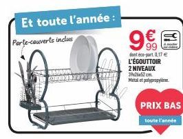 Porte-cauverts inclus  Et toute l'année :  9%  dant éco-part. 0,17 € L'ÉGOUTTOIR  2 NIVEAUX  13  Amorter  39x26x52cm  Métal et polypropylene 