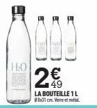 h₂o  2€  la bouteille 1 l 88x31 cm. verre et metal  =  hoo 