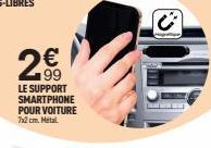 20  €  LE SUPPORT SMARTPHONE POUR VOITURE  7x2 cm. Metal.  i 