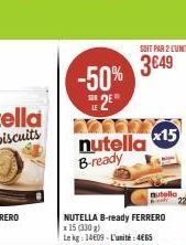 -50%  2E  nutella 15 B-ready  NUTELLA B-ready FERRERO x 15 (330 g)  Le kg 14609 L'unité:4€65  nutello 