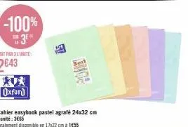 -100%  e 3⁰⁰  316  394  fond  oxford  cahier easybook pastel agrafé 24x32 cm l'unité : 3665 egalement disponible en 17x22 cm à 1€55  sent 