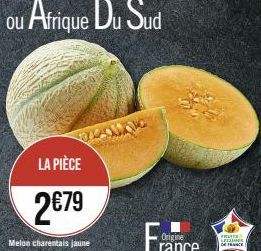 LA PIÈCE  2€79  Melon charentais jaune  FRUITS SECUIES DEFENCE 