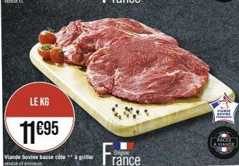 LE KG  11€95  Viande bovine basse côte ** à griller  vendue minimum  VANDE DOVRE FRANCAIS  RACES A VIANDE 
