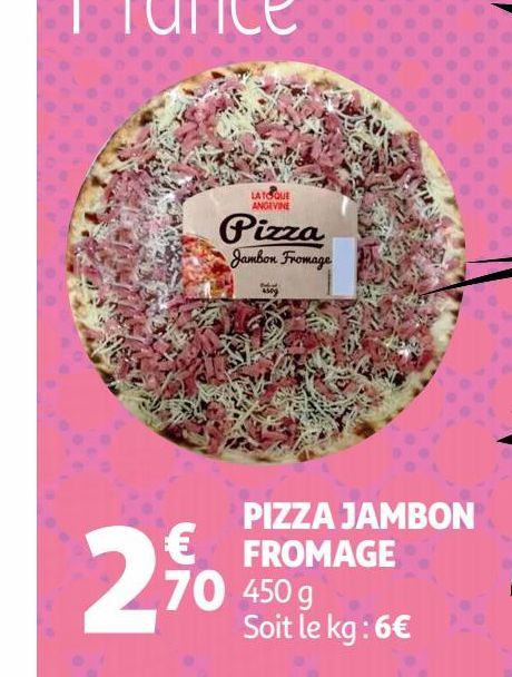 PIZZA JAMBON FROMAGE