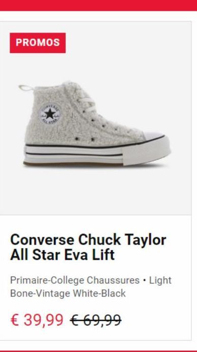 PROMOS  Converse Chuck Taylor All Star Eva Lift  Primaire-College Chaussures • Light Bone-Vintage White-Black  € 39,99 €69,99 