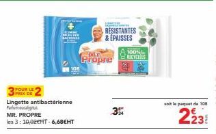 POUR LE PRIX DE  SALME  Lingette antibactérienne Parum eucalyptu MR. PROPRE  les 3:10,02ENT-6,68€HT  108  ME  Propre  Pestiones  RESISTANTES & ÉPAISSES  3%  100% RECYCLEES  soit le paquet de 108  223 