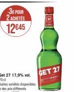 3E POUR 2 ACHETÉS  12€45  Get 27 17,9% vol. 70d  GET 27 