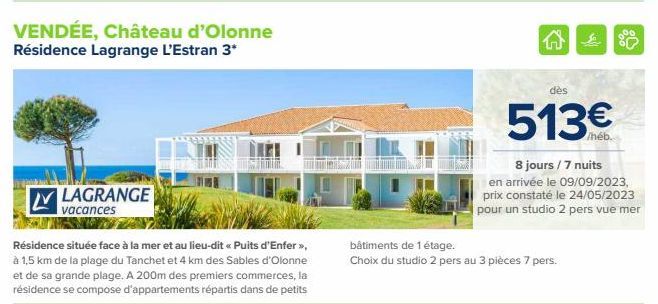 VENDÉE, Château d'Olonne Résidence Lagrange L'Estran 3*  LV LAGRANGE  vacances  Résidence située face à la mer et au lieu-dit << Puits d'Enfer>>, à 1,5 km de la plage du Tanchet et 4 km des Sables d'O