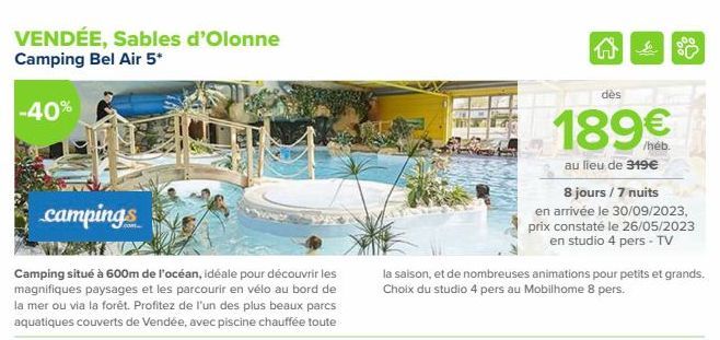 VENDÉE, Sables d'Olonne Camping Bel Air 5*  -40%  campings  Camping situé à 600m de l'océan, idéale pour découvrir les magnifiques paysages et les parcourir en vélo au bord de la mer ou via la forêt. 