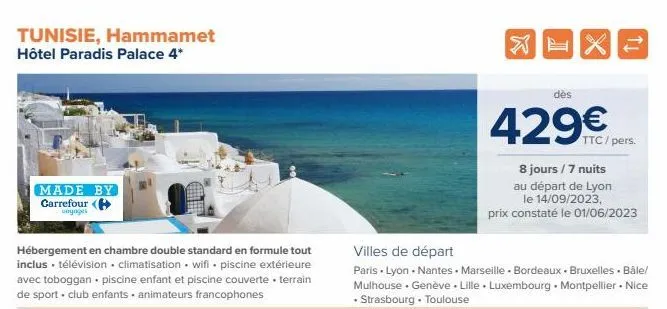 tunisie, hammamet hôtel paradis palace 4*  made by carrefour (  voyages  hébergement en chambre double standard en formule tout inclus • télévision climatisation wifi piscine extérieure avec toboggan.