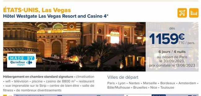 MADE BY Carrefour (  voyages  ÉTATS-UNIS, Las Vegas  Hôtel Westgate Las Vegas Resort and Casino 4*  Hébergement en chambre standard signature - climatisation • wifi. télévision • piscine casino de 880