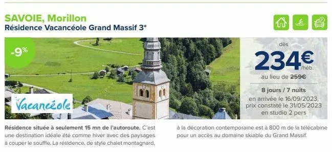 savoie, morillon  résidence vacancéole grand massif 3*  -9%  vacancéole  résidence située à seulement 15 mn de l'autoroute. c'est une destination idéale été comme hiver avec des paysages à couper le s