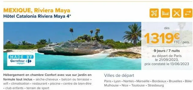 mexique, riviera maya hôtel catalonia riviera maya 4*  made by carrefour  voyages  dès  1319 €  ttc/pers.  9 jours / 7 nuits  au départ de paris  le 21/09/2023,  prix constaté le 13/06/2023 