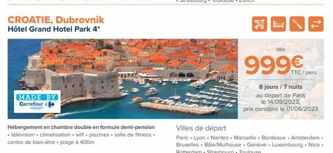 CROATIE, Dubrovnik  Hôtel Grand Hotel Park 4*  MADE BY Carrefour ( voyages  Hébergement en chambre double en formule demi-pension • télévision • climatisation wifi piscines salle de fitness. centre de