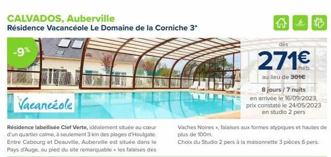 calvados, auberville  résidence vacancéole le domaine de la corniche 3*  tlf  -9%  vacancéole  résidence labellisée clef verte, idéalement située au coeur d'un quartier calme, à seulement 3 km des pla