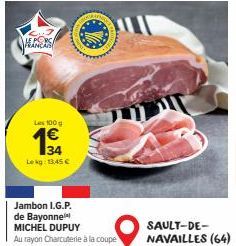 FRANÇA  Les 100g  34  Lekg: 13,45 €  SAULT-DE-NAVAILLES (64) 