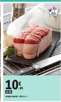 10%  viande bovine: roti  wan 