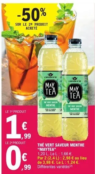 -50%  sur le 2e produit acheté  le 1 produit  1 €  ,99  le 2º produit  0€  ision of the  may tea  the vert saveur  menthe  fac  (3) m  d'infation de the  may tea  thé vert saveur menthe "maytea"  1,20