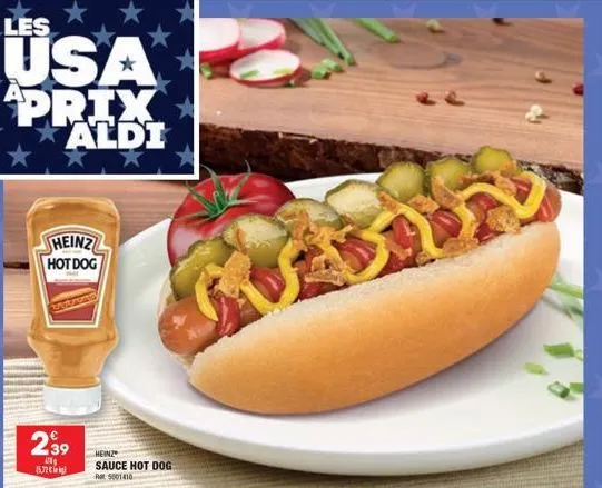 les  usa prix aldi  heinz hot dog  2⁹9  (5.72 €  heinz sauce hot dog  rt5001410  