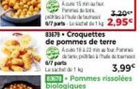 Aae 15 anatar  P  pas  de tau  3.20 6/7 parts-Lestat de 1kg 2,95 83679 Croquettes de pommes de terre Aos 18 422 abu Pan da p  6/7 parts  Les  det k  3,99€  83678 Pommes rissolées biologiques 