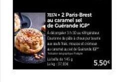 73374.2 Paris-Brest au caramel sel de Guérande ICP  Late 145  kg:37,33€  Adicangkr 3h30 a  Doua de pa à dapur be  aastas no a  acarandasat de QP  5,50€ 