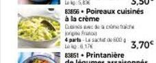 Cada c  Fr  4 parts-La sactat 600 La Ng 6.17€  83856 Poireaux cuisinés à la crème  3,70€ 