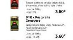 Torsdaks crite tald  vetes, ses tulev  de 180  L:20  94156+ Pesto alla  Genovese  Baca Pada ADP Paco Ramano AOP in  Lagt 190 Lokg18.06  3,60€  3,60€ 