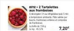 857922 Tartelettes aux framboises Aanger Sha  and P  bank, antes Furtos Labda 156 g 10:45576  com  7,20€ 