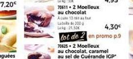 7,20€  70625+2 Moelleux  au chocolat, caramel au sel de Cuérande IGP  or 